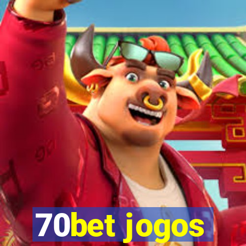 70bet jogos